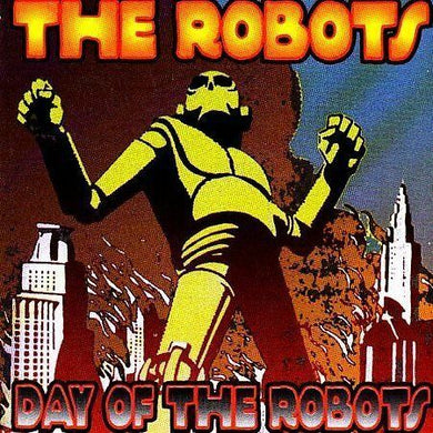 The Robots Day Of The Robots CD