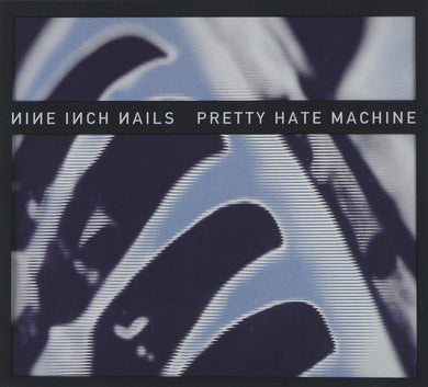 Nine Inch Nails Pretty Hate Machine (Remastered)