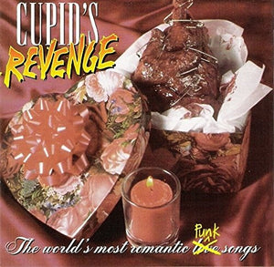 Cupid's Revenge The World's Most Romantic Punk Songs CD