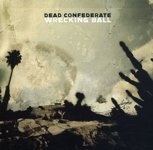 Dead Confederate Wrecking Ball CD
