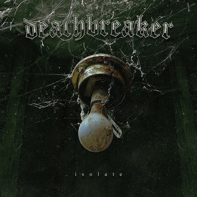 Deathbreaker Isolate CD