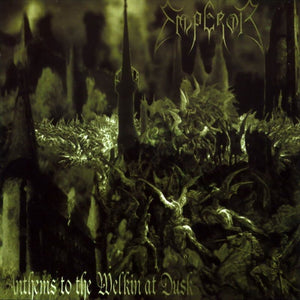 Emperor Anthems To The Welkin At Dusk CD