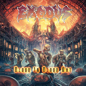 Exodus Blood In Blood Out (Deluxe Edition)