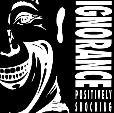 Ignorance Positively Shocking CD