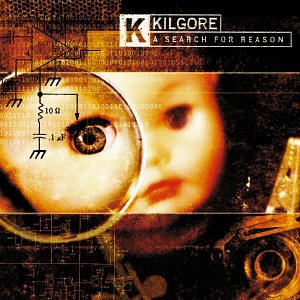Kilgore A Search For Reason CD