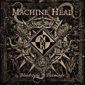 Machine Head Bloodstone & Diamonds CD