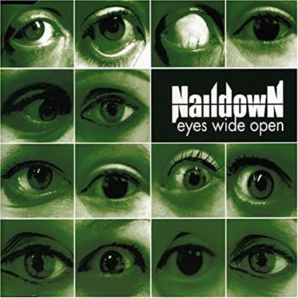 Naildown Eyes Wide Open CD (Import)