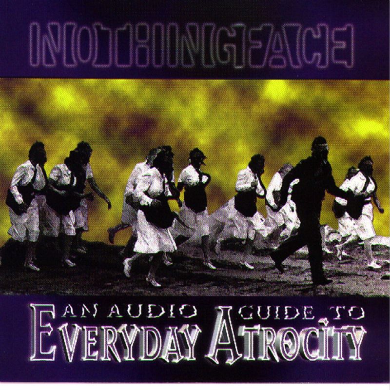Nothingface An Audio Guide To Everyday Atrocity CD