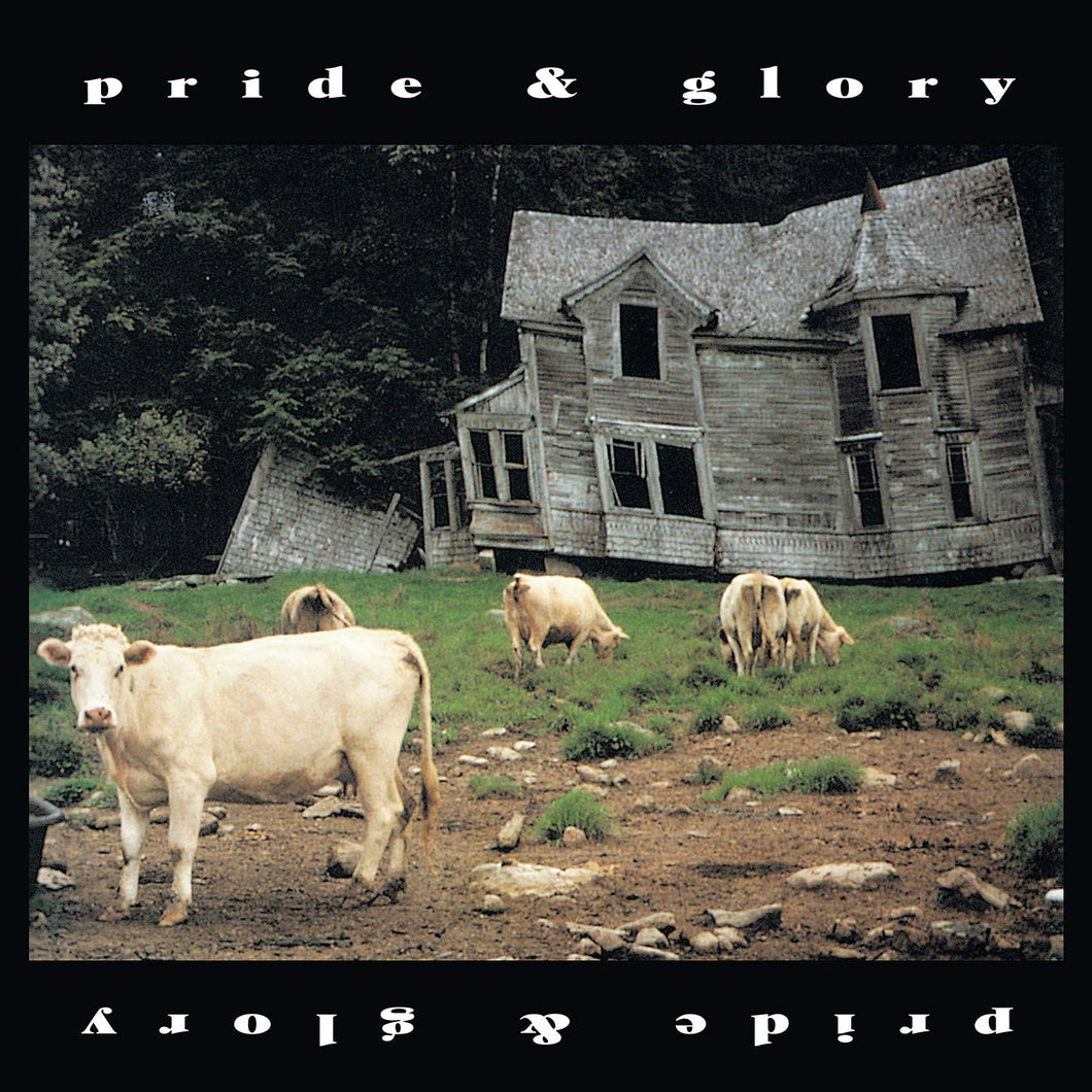 Pride & Glory (2 CD Deluxe Edition)