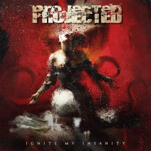 Projected Ignite My Insanity (2 CD; Import)