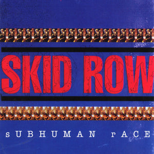 Skid Row Subhuman Race CD