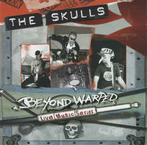 The Skulls Beyond Warped: Live Music Series (CD/DVD)