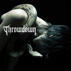 Throwdown Venom & Tears CD