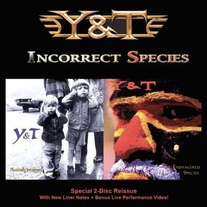 Y&T Incorrect Species (2 CD)
